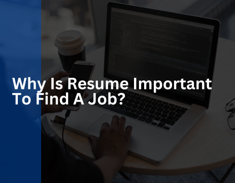 Why Is Resume Important To Find A Job?